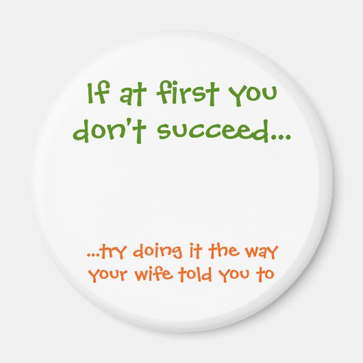 De manier waarop je vrouw je vertelde aan grappige magneet (Voorkant)