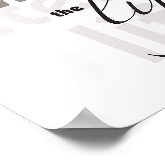 De manier waarop u het leven kunt poster (Hoek)