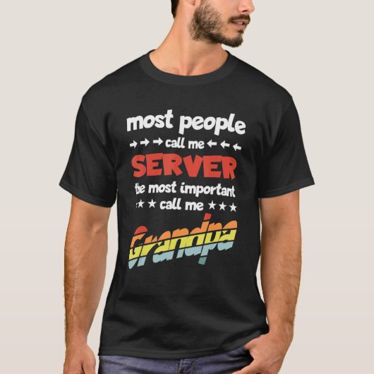 De Mannen meeste mensen noemen me Server het belan T-shirt (Voorkant)