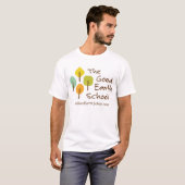 De Mannen van de Good Earth School T-Shirt (Voorkant volledig)