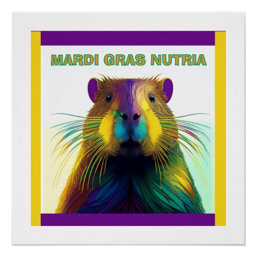 De Mardi Gras Nutria Perfect Poster (Voorkant)