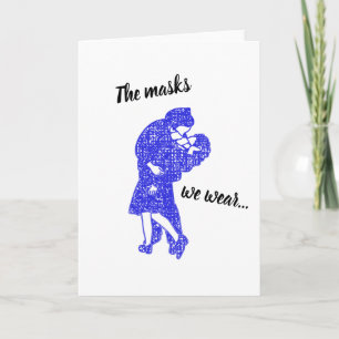 De maskers die we hebben Draag - het zoenen van lu Kaart