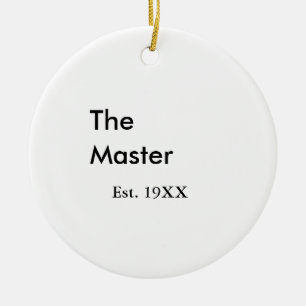 De Master baas naam est jaar datum man koning tite Keramisch Ornament