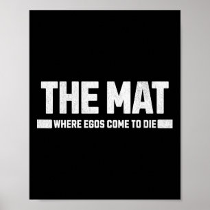 De Mat is waar ego's komen om te sterven. Poster