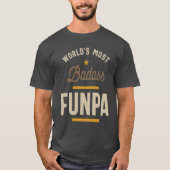 De meest Badass-funpa ter wereld | VADERDAG T-shirt (Voorkant)