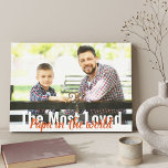 De meest geliefde Papa in de Wereld Foto gevlekt Canvas Afdruk<br><div class="desc">Creëer uw eigen modern aangepast canvas met één van uw favoriete foto's. De moderne,  te grote typografie is volledig bewerkbaar en luidt momenteel "The most Loved Papa in the world". Het fotomalplaatje is klaar voor u om uw afbeelding toe te voegen,  dat in landschapsformaat wordt getoond.</div>