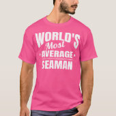 De meest gemiddelde grappige zeeman ter wereld t-shirt (Voorkant)