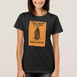 De meest gewenste seriemoordenaar. Grim Reaper. Hu T-shirt
