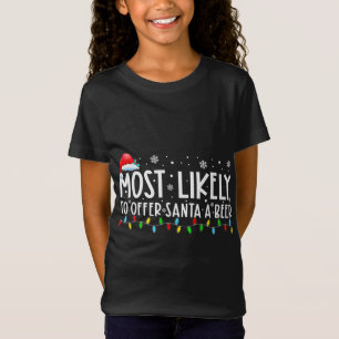 De meest waarschijnlijke aanbieding aan de kerstma t-shirt
