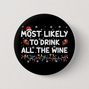 De meest waarschijnlijke Drink van alle kerst van  Ronde Button 5,7 Cm