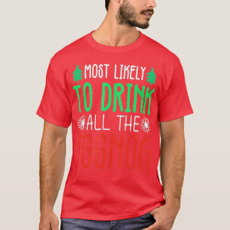 De meest waarschijnlijke Drink van de eitjes, de g T-shirt