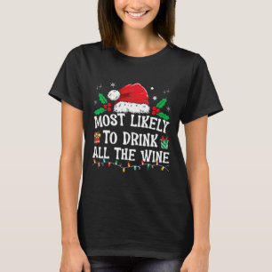 De meest waarschijnlijke Drink van de gehele wijnf T-shirt