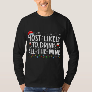 De meest waarschijnlijke Drink van de gehele wijnf T-shirt