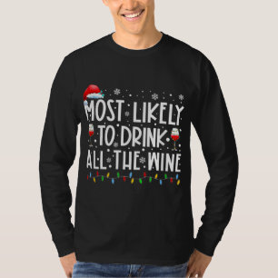 De meest waarschijnlijke Drink van de gehele wijnf T-shirt