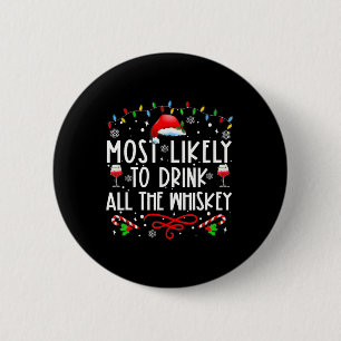 De meest waarschijnlijke Drink van de hele Whiskey Ronde Button 5,7 Cm