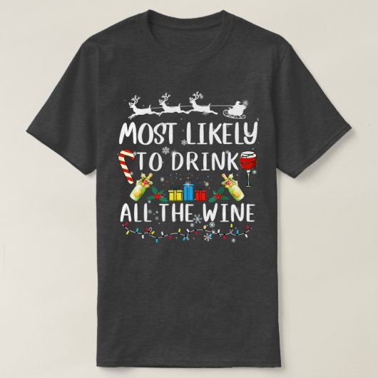 De meest waarschijnlijke Drink van de hele Wijnker T-shirt (Design voorkant)