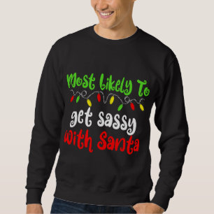 De meest waarschijnlijke kerstman krijgt sassy Fam Trui