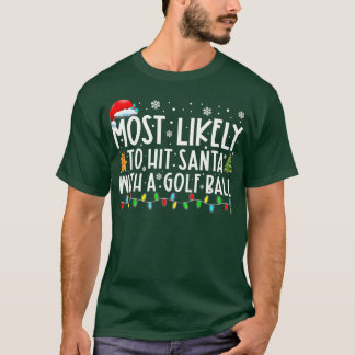 De meest waarschijnlijke kerstman met een Golfbal  T-shirt