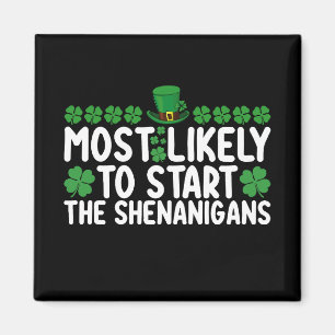 De meest waarschijnlijke start met de Shenanigans  Magneet