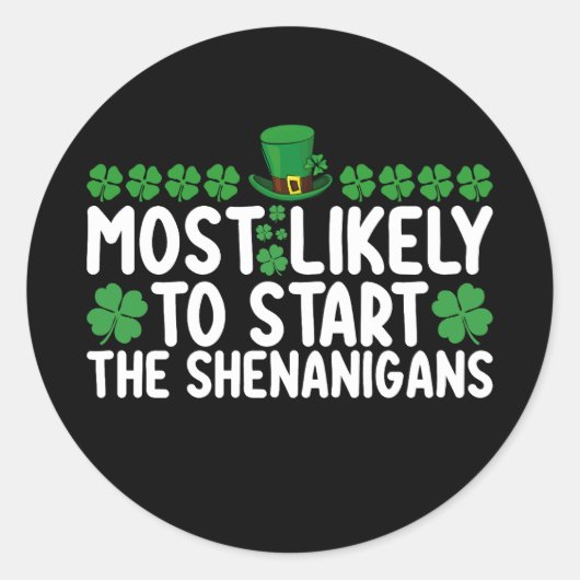 De meest waarschijnlijke start met de Shenanigans  Ronde Sticker (Voorkant)