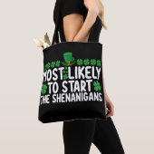 De meest waarschijnlijke start met de Shenanigans  Tote Bag (Dichtbij)