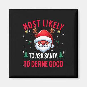 De meest waarschijnlijke vraag aan de Kerstman om  Magneet