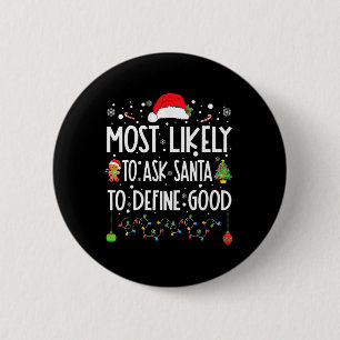 De meest waarschijnlijke vraag aan de Kerstman om  Ronde Button 5,7 Cm