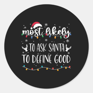 De meest waarschijnlijke vraag aan de Kerstman om Ronde Sticker
