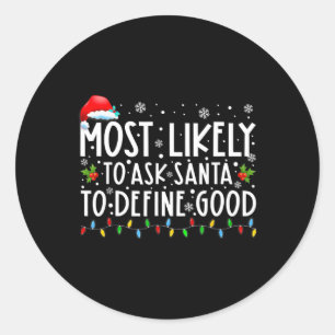 De meest waarschijnlijke vraag aan de Kerstman om Ronde Sticker