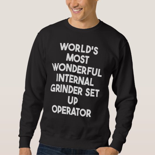 De meest wonderbaarlijke interne slijperinstallati trui (Voorkant)