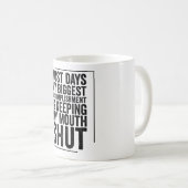 De meeste dagen is mijn grootste aanvulling om mij koffiemok (Voorkant rechts)