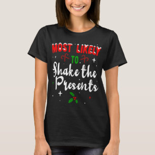 De meeste kans dat de Cadeaus kerstfamilie wordt g T-shirt