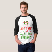 De meeste kans dat ze met kerst hun cadeau zullen  t-shirt (Voorkant volledig)