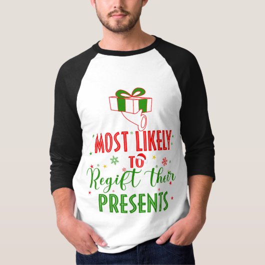 De meeste kans dat ze met kerst hun cadeau zullen  t-shirt (Voorkant)