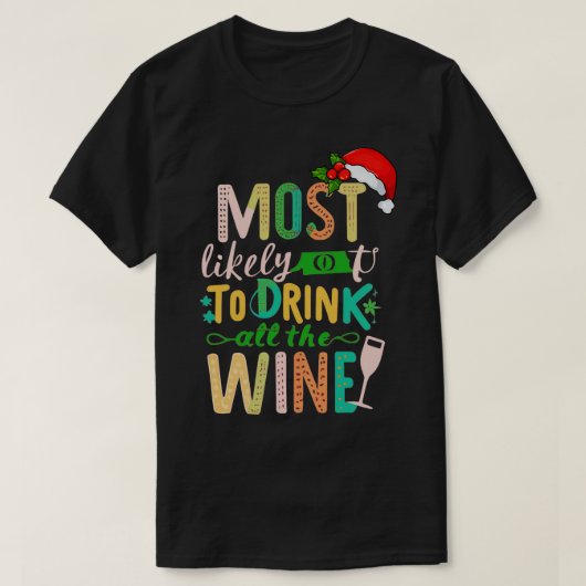 De meeste kans om alle Drink 1 T-shirt (Design voorkant)