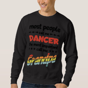 De meeste Mannen noemen me danser het belangrijkst Trui