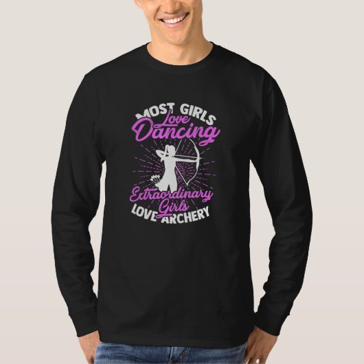 De meeste meisjes houden van dansen - Boogschieten T-shirt (Voorkant)