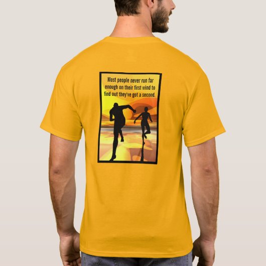 De meeste mensen lopen nooit ver genoeg... t-shirt (Achterkant)