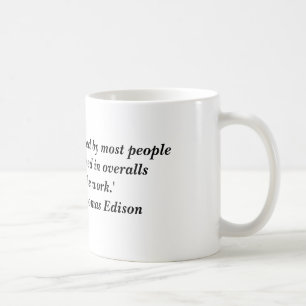 "De meeste mensen missen kansen omdat ik... Koffiemok