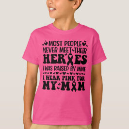 De meeste mensen ontmoeten hun helden borstkanker  t-shirt