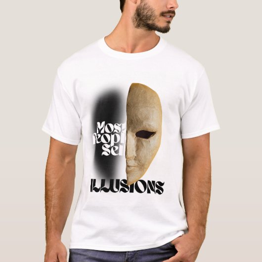 De Meeste Mensen Verkopen Illusies | Heren T-Shirt (Voorkant)