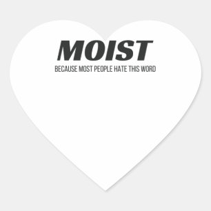 De meeste mensen vinden dit woord irritant. hart sticker