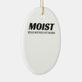 De meeste mensen vinden dit woord irritant. keramisch ornament (Rechts)