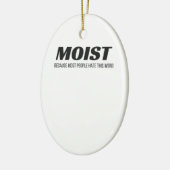 De meeste mensen vinden dit woord irritant. keramisch ornament (Links)