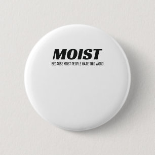 De meeste mensen vinden dit woord irritant. ronde button 5,7 cm