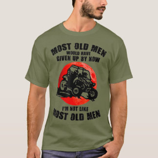 De meeste oude Mannen zouden het inmiddels hebben T-shirt