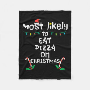 De meesten eten graag Pizza Christmas Xmas Family  Fleece Deken