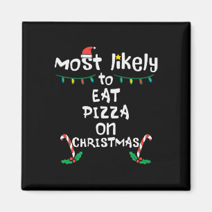 De meesten eten graag Pizza Christmas Xmas Family Magneet