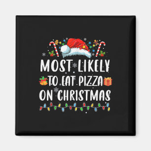 De meesten eten graag Pizza Christmas Xmas Family Magneet