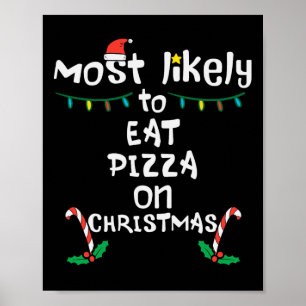 De meesten eten graag Pizza Christmas Xmas Family Poster